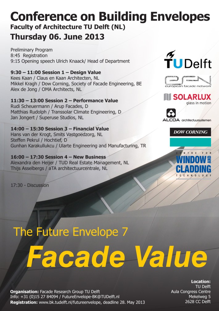 The Fututre Envelope 7 - Facade value  conference on the building envelope hosted by the TU Delft, facades business models, product models, sustainable facade concepts, sustainability
