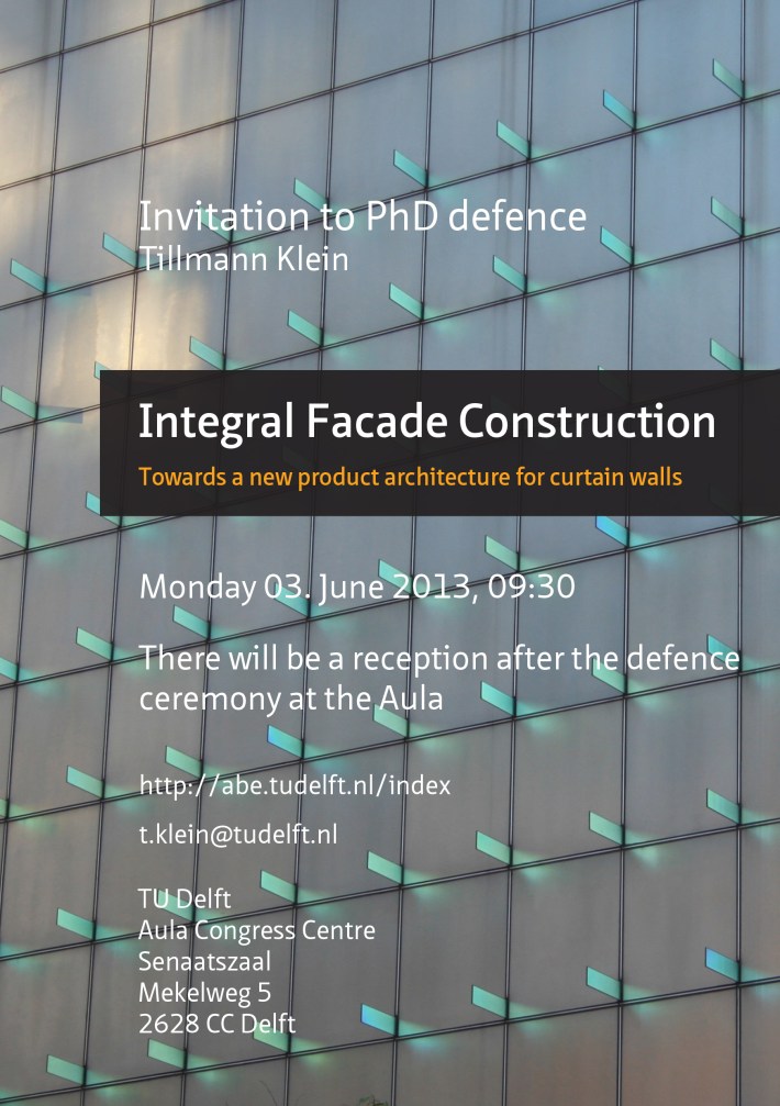 PhD Defence - Integral Facade Construction 03 June, facade week conference event. PhD defence Tillmann Klein, Facade value conference TU Delft, facades, construction, integrated envelope, product architecture for curtain walls